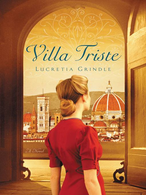 Title details for Villa Triste by Lucretia Grindle - Available